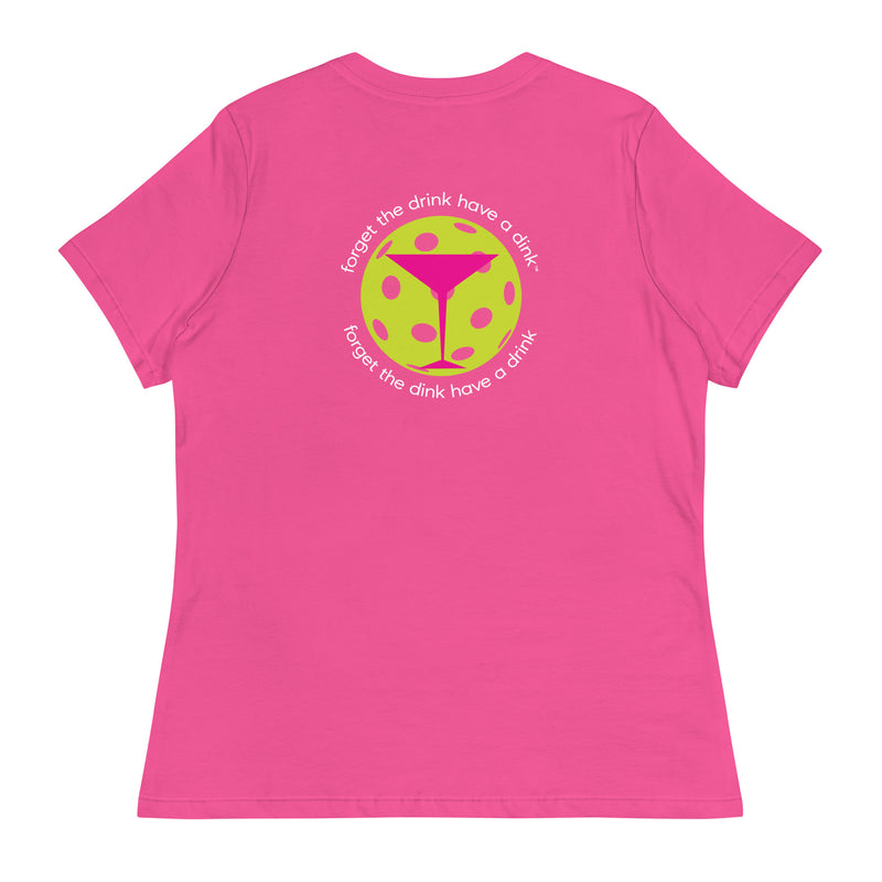 So Pickled™ Dink & Drink Women's Relaxed T-Shirt