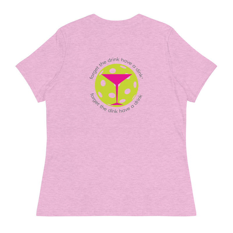 So Pickled™ Dink Drink Women's Relaxed T-Shirt